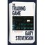 The Trading Game: The No. 1 Sunday Times bestseller