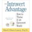 The Introvert Advantage: How to Thrive in an Extrovert World