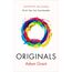 Originals: How Non-conformists Change the World