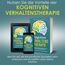 Kognitive Verhaltenstherapie – Selbsthilfe-Strategien für den Alltag: Leben ohne Sorgen, erfüllt von Glück und Zufriedenheit – Bei Depressionen, Ängsten und Persönlichkeitsstörungen