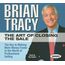 The Art of Closing the Sale: The Key to Making More Money Faster in the World of Professional Selling