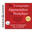 The 5 Languages of Appreciation in the Workplace: Empowering Organizations by Encouraging People