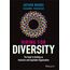 Hiring for Diversity: The Guide to Building an Inclusive and Equitable Organization