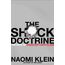 The Shock Doctrine: The Rise of Disaster Capitalism