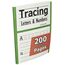 Tracing Letters and Numbers : 200 Practice Pages: Workbook for Preschool, Kindergarten, and Kids Ages 3-5