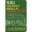 100 Deadly Skills: Survival Edition: The SEAL Operative's Guide to Surviving in the Wild and Being Prepared for Any Disaster