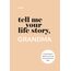 Tell Me Your Life Story, Grandma: A Grandmother’s Guided Journal and Memory Keepsake Book (Tell Me Your Life Story® Series Books)
