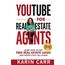 YouTube for Real Estate Agents: Learn how to get free real estate leads and never cold call again