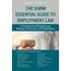 SHRM Essential Guide to Employment Law: A Handbook for HR Professionals, Managers, Businesses, and Organizations