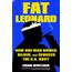 Fat Leonard: How One Man Bribed, Bilked, and Seduced the U.S. Navy